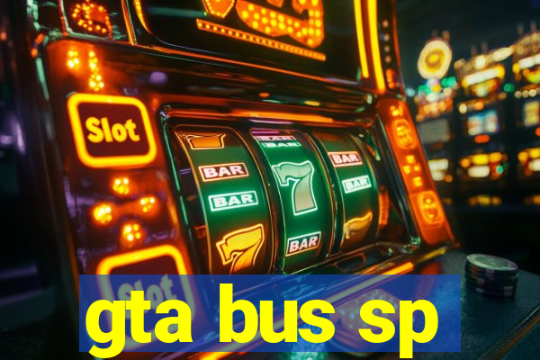 gta bus sp